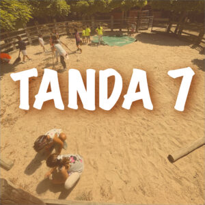 Campamento tanda 7: del 17 al 21 de agosto